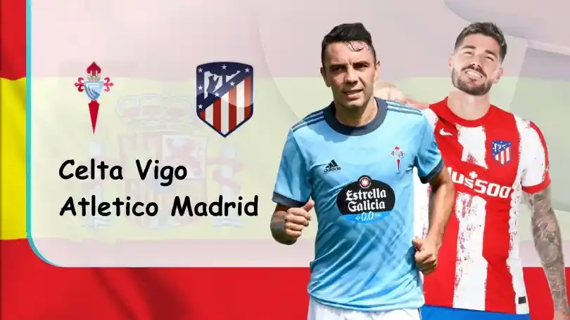 ONE88 Celta Vigo vs Atletico Madrid – Nhận định kèo bóng đá 22h30 15/08/2021 – VĐQG Tây Ban Nha