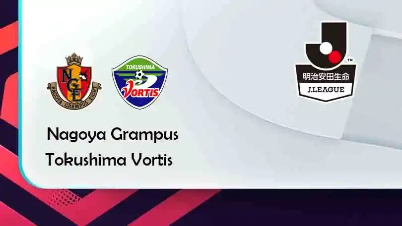 ONE88 Nagoya Grampus vs Tokushima Vortis – Tip bóng đá miễn phí hôm nay 17h00 – 10/09/2021 – VĐQG Nhật Bản