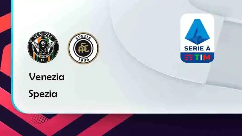 ONE88 Venezia vs Spezia – Tip bóng đá miễn phí hôm nay 20h00 – 19/09/2021 – VĐQG Italia