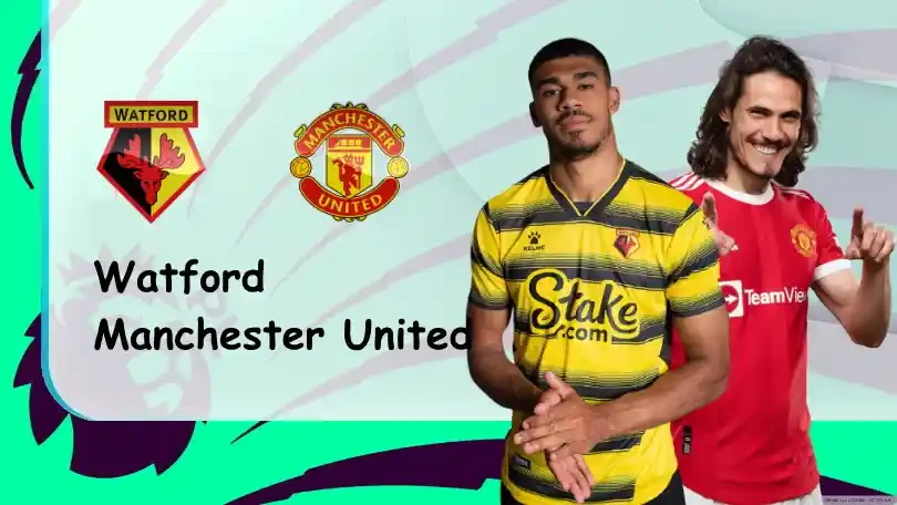 ONE88 Watford vs Manchester United – Nhận định kèo bóng đá 22h00 20/11/2021 – Ngoại hạng Anh