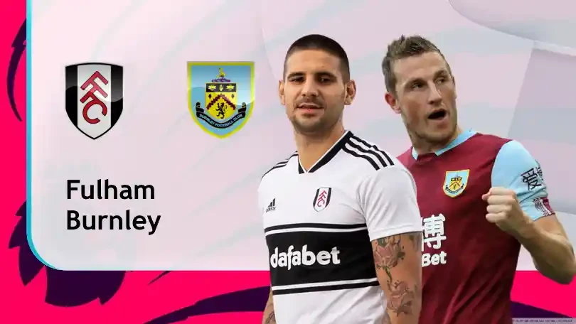 ONE88 Fulham vs Burnley – Nhận định kèo bóng đá 02h00 11/05/2021 – Ngoại hạng Anh