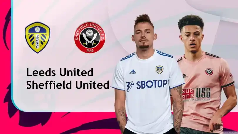 ONE88 Leeds vs Sheffield United – Nhận định kèo bóng đá 21h00 03/04/2021 – Ngoại hạng Anh