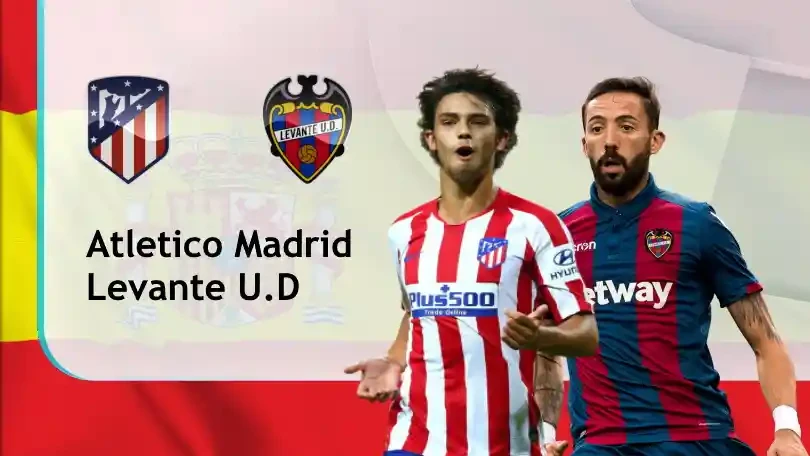 ONE88 Soi kèo bóng đá Atletico Madrid vs Levante – 22h15 – 20/02/2021 – VĐQG Tây Ban Nha: Kịch bản quen thuộc