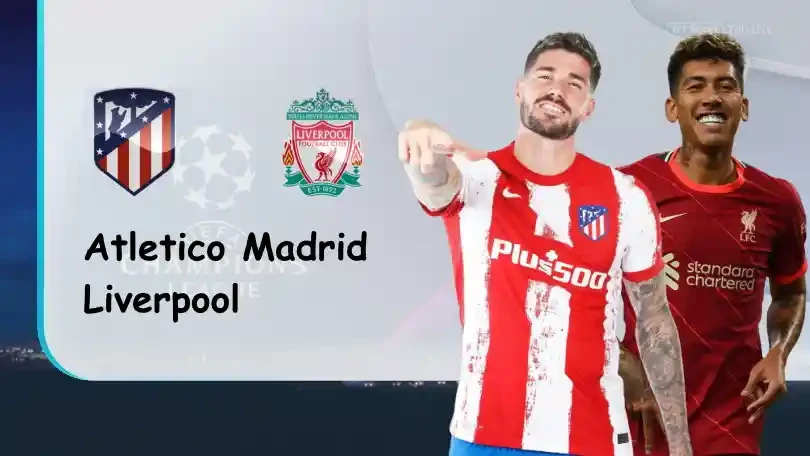 ONE88 Atletico Madrid vs Liverpool – Soi kèo nhà cái bóng đá – 02h00 20/10/2021 – UEFA Champions League