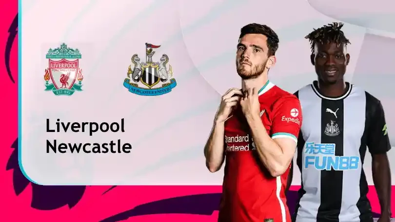 ONE88 Liverpool vs Newcastle – Nhận định kèo bóng đá 18h30 24/04/2021 – Ngoại hạng Anh