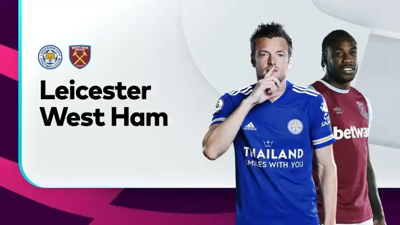 ONE88 Nhận định bóng đá – Ngoại hạng Anh – Leicester vs West Ham – 18h00 04/10/2020: Phơi áo tại Hang cáo