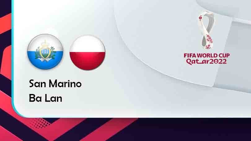 ONE88 San Marino vs Ba Lan – Tip bóng đá miễn phí hôm nay 01h45 – 06/09/2021 – Vòng loại World Cup 2022