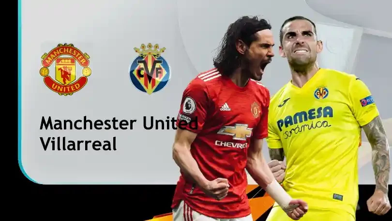 ONE88 Manchester United vs Villarreal – Soi kèo nhà cái bóng đá – 02h00 27/05/2021 – UEFA Europa League