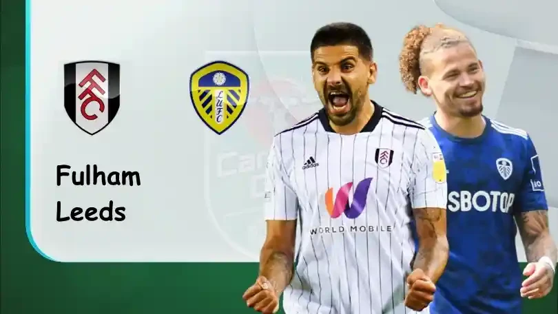 ONE88 Fulham vs Leeds – Soi kèo nhà cái bóng đá – 01h45 22/09/2021 – EFL Cup