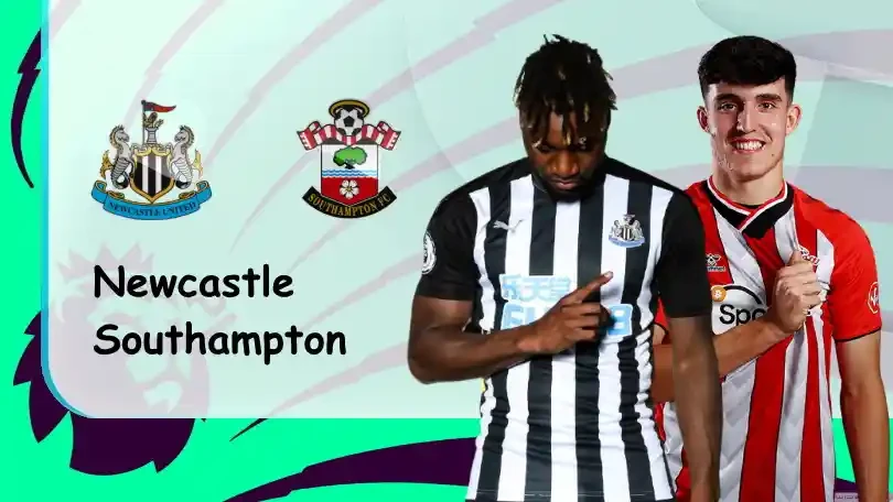 ONE88 Newcastle vs Southampton – Nhận định kèo bóng đá 21h00 28/08/2021 – Ngoại hạng Anh