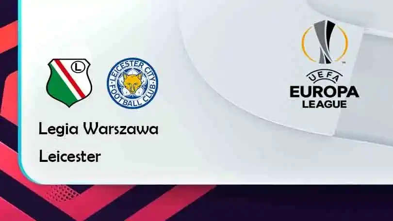 ONE88 Legia Warszawa vs Leicester – Tip bóng đá miễn phí hôm nay 23h45 – 30/09/2021 – Europa League