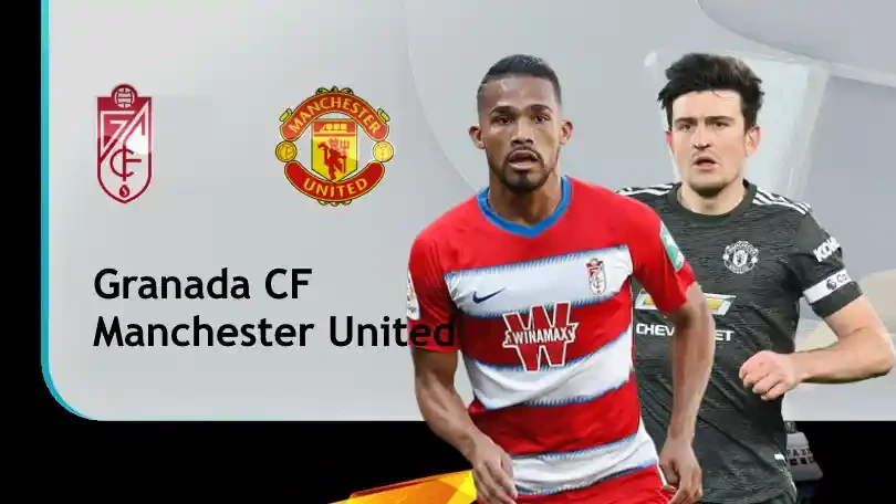 ONE88 Granada CF vs Manchester United – Soi kèo nhà cái bóng đá – 02h00 09/04/2021 – UEFA Europa League