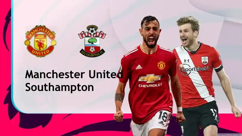 ONE88 Nhận định bóng đá – Ngoại hạng Anh – Manchester United vs Southampton – 03h15 03/02/2021: Tiễn khách về tay trắng