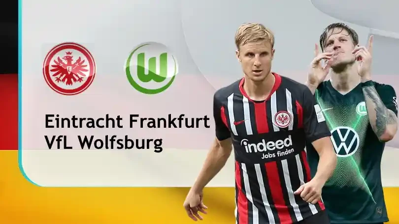 ONE88 Eintracht Frankfurt vs VfL Wolfsburg – Nhận định kèo bóng đá 20h30 10/04/2021 – VĐQG Đức