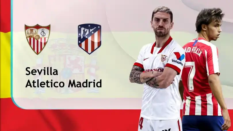 ONE88 Sevilla vs Atletico Madrid – Soi kèo nhà cái bóng đá – 02h00 05/04/2021 – VĐQG Tây Ban Nha