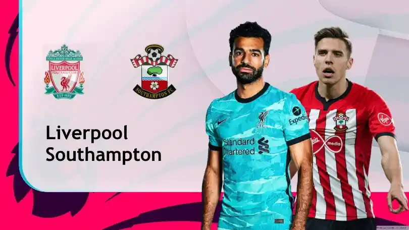 ONE88 Liverpool vs Southampton – Nhận định kèo bóng đá 02h15 09/05/2021 – Ngoại hạng Anh