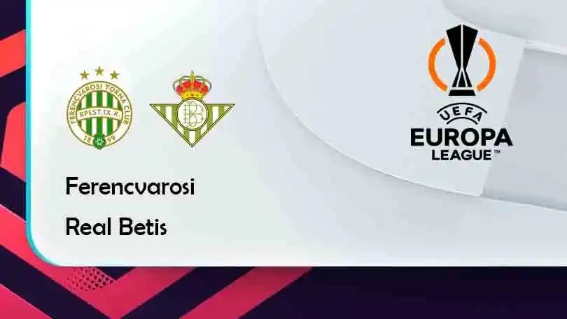 ONE88 Ferencvarosi vs Real Betis – Tip bóng đá miễn phí hôm nay 02h00 – 01/10/2021 – Europa League