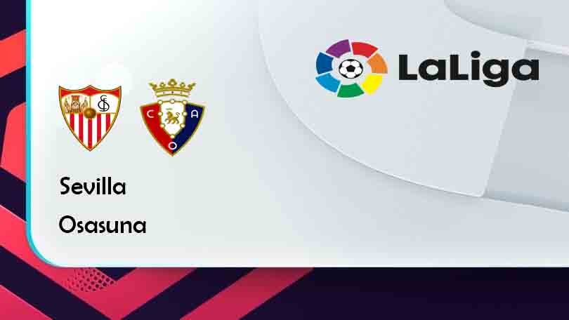ONE88 Sevilla vs Osasuna – Tip bóng đá miễn phí hôm nay 21h15 – 30/10/2021 – VĐQG Tây Ban Nha