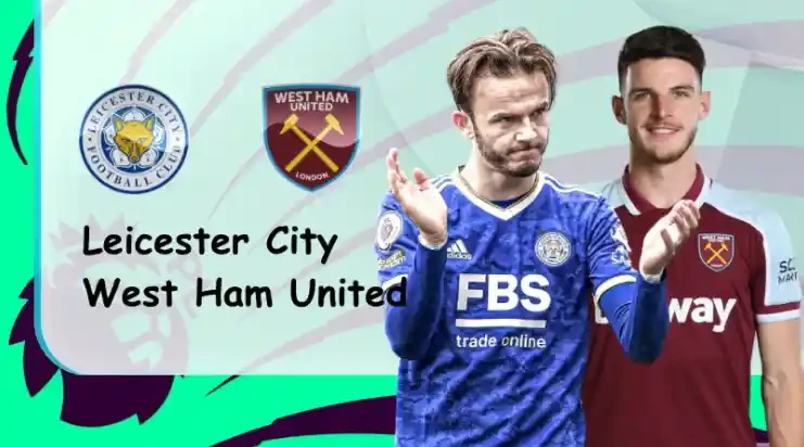 ONE88 Leicester vs West Ham – Nhận định kèo bóng đá 21h00 13/02/2022 – Ngoại hạng Anh
