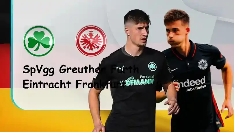 ONE88 Greuther Furth vs Eintracht Frankfurt – Soi kèo nhà cái bóng đá – 01h30 08/11/2021 – VĐQG Đức