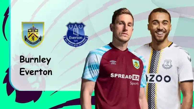 ONE88 Burnley vs Everton – Soi kèo nhà cái bóng đá – 22h00 26/12/2021 – Ngoại hạng Anh