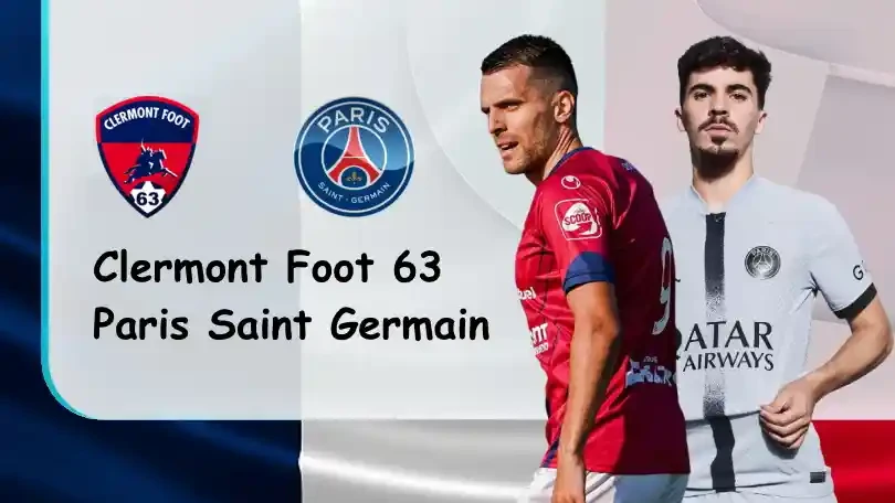 ONE88 Clermont Foot vs Paris Saint Germain – Tip bóng đá miễn phí hôm nay – 02h00 – 07/08/2022 – VĐQG Pháp