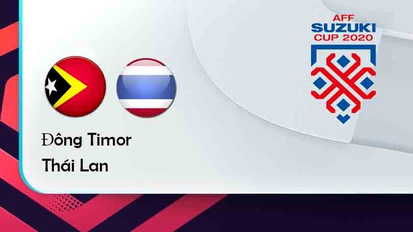 ONE88 Đông Timor vs Thái Lan – Tip bóng đá miễn phí hôm nay 16h30 – 05/12/2021 – AFF Suzuki Cup.