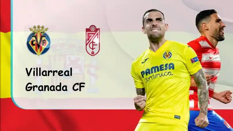 ONE88 Villarreal vs Granada CF – Soi kèo nhà cái bóng đá – 01h00 17/08/2021 – VĐQG Tây Ban Nha