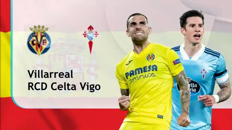 ONE88 Villarreal vs Celta Vigo – Nhận định kèo bóng đá 23h30 09/05/2021 – VĐQG Tây Ban Nha